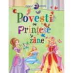 Primele lecturi. Povesti cu printese si zane