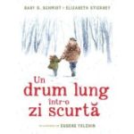 Un drum lung intr-o zi scurta - Gary D. Schmidt