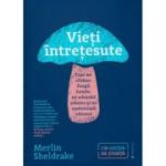 Vieti intretesute - Merlin Sheldrake