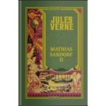 Volumul 36. Jules Verne. Mathias Sandorf. II