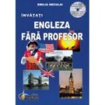 Engleza Fara Profesor. Curs practic Contine CD Editia a 5-a - Emilia Neculai