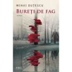 Bureti de fag - Mihai Dutescu