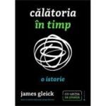 Calatoria in timp. O istorie - James Gleick