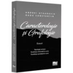 Caracterologie si grafologie. Eseuri - Tipologii umane - Tendinta criminala in scris - Tendinta suicidara in scris - Andrei Athanasiu