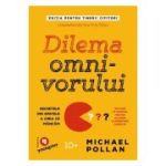 Dilema omnivorului. Editia pentru tinerii cititori. Secretele din spatele a ceea ce mancam - Michael Pollan