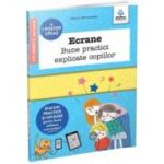 Ecrane. Bune practici explicate copiilor - Marion McGuinness