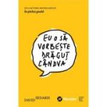 Eu o sa vorbeste dragut candva - David Sedaris