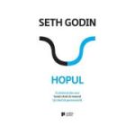 Hopul. O carticica din care inveti cand sa renunti (si cand sa perseverezi) - Seth Godin