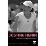 Victoria Books: Justine Henin. Game, set si sfarsit de cariera - Claude Moreau