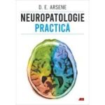 Neuropatologie practica - Dr. Dorel Eugen Arsene