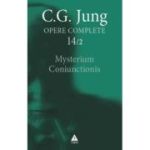 Mysterium Coniunctionis. Cercetari asupra separarii si unirii contrastelor sufletesti in alchimie. Opere Complete, vol. 14/1 - C. G. Jung