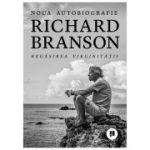 Regasirea virginitatii. Noua autobiografie - Richard Branson