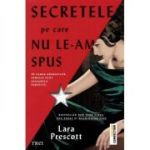 Secretele pe care nu le-am spus - Lara Prescott