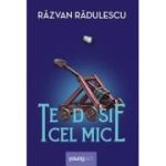 Teodosie cel Mic - Razvan Radulescu