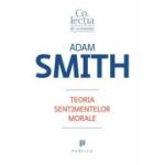 Teoria sentimentelor morale - Adam Smith