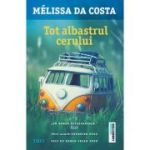 Tot albastrul cerului - Melissa Da Costa