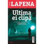 Ultima ei clipa - Shari Lapena