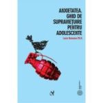 Anxietatea. Ghid de supravietuire pentru adolescente - Lucie Hemmen