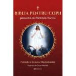 Biblia pentru copii povestita de Parintele Necula Vol. 3. Patimile si Invierea Mantuitorului - Parintele Necula