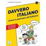 Davvero italiano. Vivere e pensare all’italiana (libro)