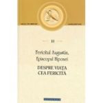 Despre viata cea fericita - Fericitul Augustin