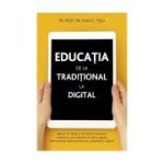 Educatia, de la traditional la digital - Ioan Tesu