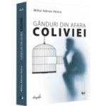 Ganduri din afara coliviei - Mihai Adrian Hotca