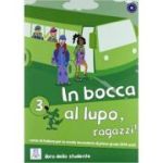 In bocca al lupo, ragazzi! 3. Libro studente (libro + CD audio)