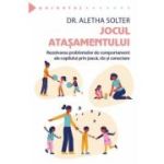 Jocul atasamentului - Aletha Solter