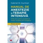 Manual de anestezie si terapie intensiva. Volumul I. Anestezie - Gabriel Gurman