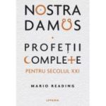 Nostradamus. Profetii complete pentru secolul XXI - Mario Reading