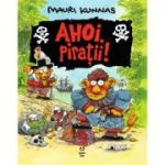 Ahoi, piratii! - Mauri Kunnas