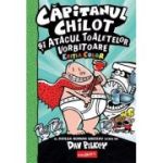 Capitanul Chilot si Atacul Toaletelor Vorbitoare 2. Color - Dav Pilkey