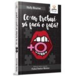 Ce-ar trebui sa faca o fata? - Holly Bourne