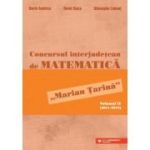 Concursul interjudetean de matematica „Marian Tarina”. Volumul 2 (2011-2019) - Dorin Andrica