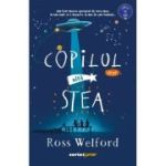 Copilul de pe alta stea - Ross Welford