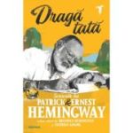 Draga tata - Ernest Hemingway, Patrick Hemingway