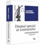Dreptul special al contractelor. Volumul 2 - Ioan Macovei, Codrin Macovei