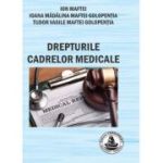 Drepturile cadrelor medicale - Ion Maftei