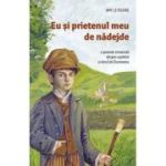 Eu si prietenul meu de nadejde - Amy Le Feuvre