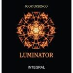 Luminator - Igor Ursenco