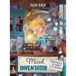 Micul inventator. Dispozitivul de vorbit cu animalele - Suza Kolb