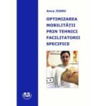 Optimizarea mobilitatii prin tehnici facilitatorii specifice - Anca Jianu