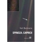 Spinoza. Capricii - Val Butnaru