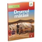 Vreau sa citesc! Nivelul 4. Drumul Matasii