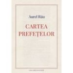 Cartea prefetelor - Aurel Rau