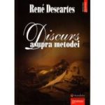 Discurs asupra metodei - Rene Descartes