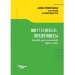 Drept comercial. Intreprinderea. Teste-grila, spete si jurisprudenta. Caiet de seminar - Andreea-Teodora Stanescu