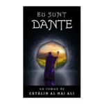 Eu sunt Dante - Catalin Al Haj Ali