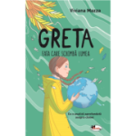 Greta. Fata care schimba lumea - Viviana Mazza